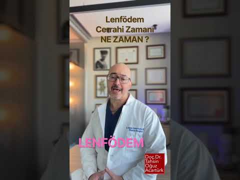 Lenfödemde cerrahi ne zaman: erken mi, geç mi?