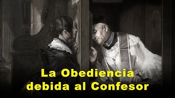 "On obedience to your Confessor" (sermon of St. Alphonsus Maria de Liguori)