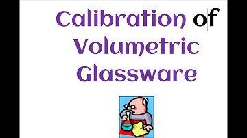 Calibration of Volumetric Glassware