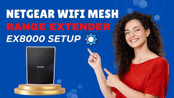Netgear Wifi Mesh Range Extender EX8000 setup
