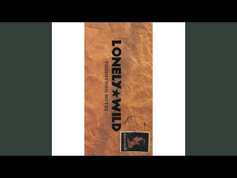 Lonely Wild Youtube