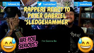 Rappers React To Peter Gabriel &quot;Sledgehammer&quot;!!!