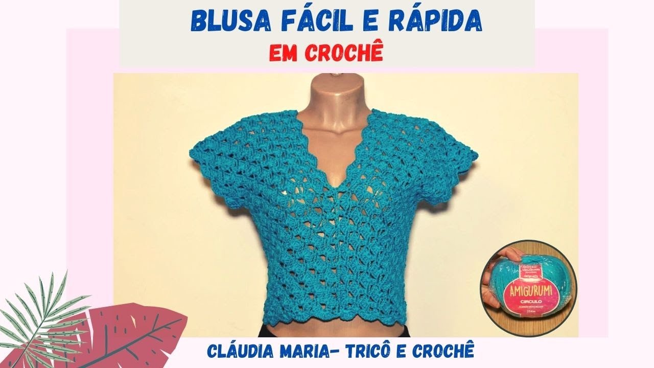 BLUSA FÁCIL E RÁPIDA EM CROCHÊ