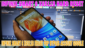 INFINIX SMART 6 X6511B HARD RESET - ERASE FRP BYPASS ACCOUNT GOOGLE BY UNLOCK TOOL