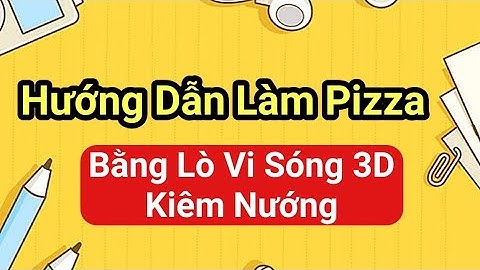 Hướng dẫn nướng pizza bằng lò vi sóng