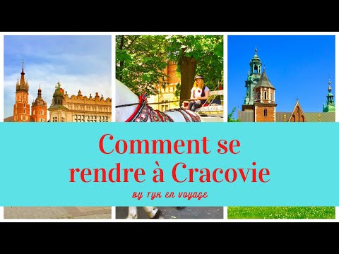 Vidéo: Comment Se Rendre à Cracovie