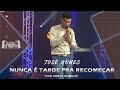 José Gomes - Nunca é tarde pra recomeçar  - Vídeo clipe