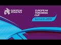 EUROPEAN THROWING CUP 2019 - Šamorín / Slovakia 9.3.2019