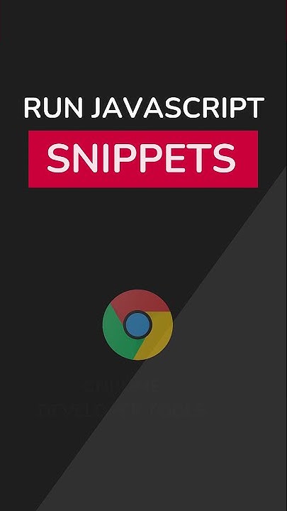 Run JavaScript Using Snippets in Chrome Developer Tools #shorts - YouTube