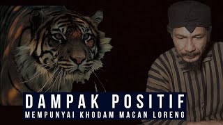 Dampak Positif Mempunyai Khodam Harimau Loreng