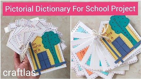 How To Make Pictorial #Dictionary For School Project | Handmade pictionary @Craftlas_Aartigupta