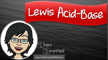 Lewis Acid and Base | What is Lewis acid? What is Lewis base? - Dr K