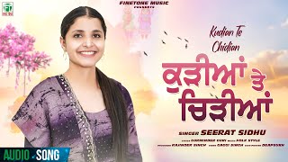 Kudian Te Chidian Full Audio Song Seerat Sidhu Latest Punjabi Song 2025 Finetone Music