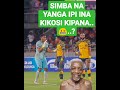 BABU KANYOOSHA TENA Football Simba Yanga Michezo BABU KANYOOSHA TENA Football Simba Yanga Michezo