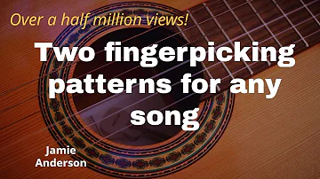 Two fingerpicking patterns for almost any song