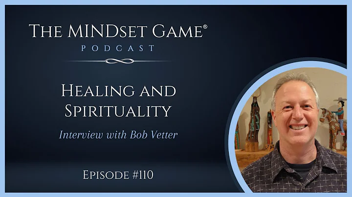 The MINDset Game Podcast: Interview with Bob Vetter