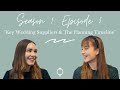 "Key Wedding Suppliers & The Planning Timeline" | Guides for Brides - The Wedding Podcast S1:E5