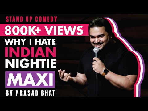 why-i-hate-indian-nightie-|-stand-up-comedy-by-prasad-bhat