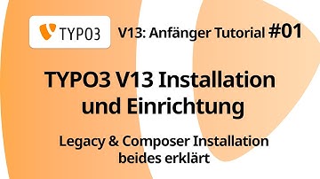 TYPO3 V13 installieren - TYPO3 Anfänger Tutorial #01
