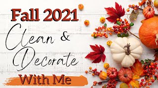 Fall Clean & Decorate With Me 2021 | Homemade Chili Soup