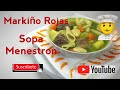 Sopa Menestron 🍜 sopa minestrone como hacer sopa menestrone  gastronomia peruana Markiño Rojas 2019