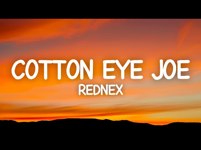 Cotton Eye Joe - Rednex (Lyrics) class=