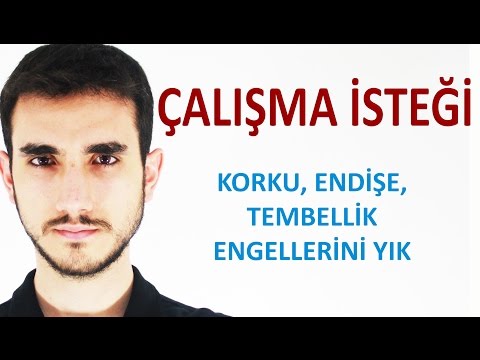 Çalışma İsteği, Motivasyon | Engelleri Yık