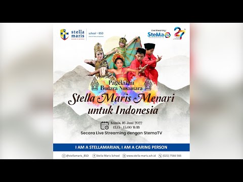 STELLA MARIS : PAGELARAN BUDAYA NUSANTARA