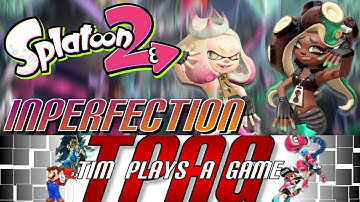 Splatoon 2 (Nintendo Switch) – GMV – Imperfection  – TPAG