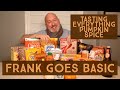 Chef Frank goes BASIC/tasting PUMPKIN SPICE everything