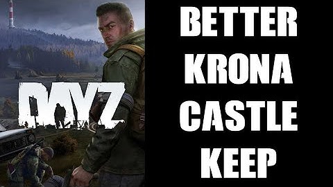 DayZ PC ONLY Custom Object Spawner File To Improve Attackers Access To Top Of Krona Castle Keep