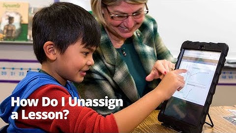 How Do I Unassign a Lesson? (Classic Version)