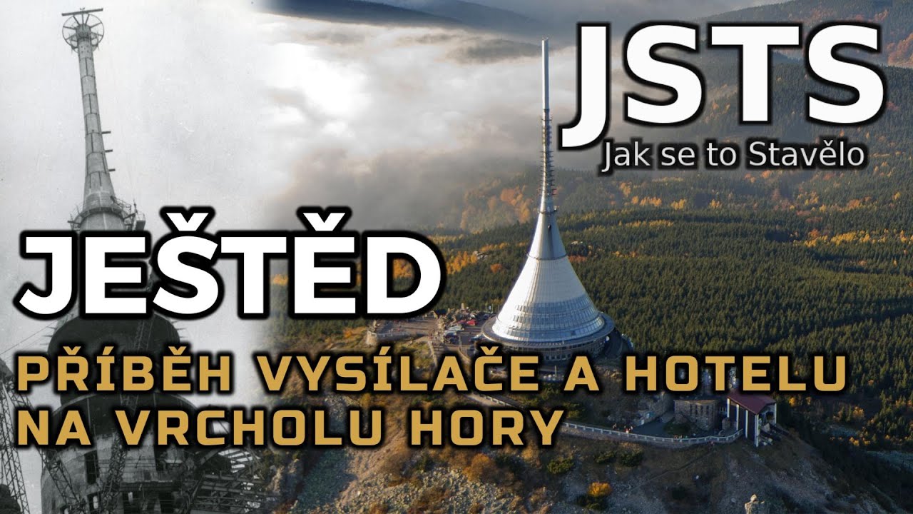 🎧 Jak se to Stavělo (JSTS): Ještěd - Vysílač a hotel
