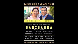 Christian Innkuan (Seminar) | Rev Dr JM Paupu & Lucy Dimnu At Imphal CBA Church On 14-09-2019 (Sun) Christian Innkuan (Seminar) | Rev Dr JM Paupu & Lucy Dimnu At Imphal CBA Church On 14-09-2019 (Sun)