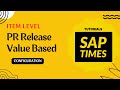 PR Release Procedure in SAP MM |    Value Based | Item Level | Purchase Requisition Release Strategy