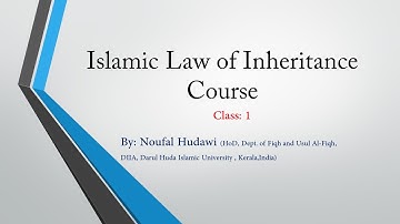 Introduction to Fathehul Mueen - Class 1- Islamic Law of Inheritance Corse