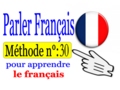 Méthode n 30 : pour apprendre le français