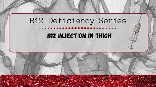 B12 Injection in the Thigh - YouTube B12 Injection in the Thigh - YouTube