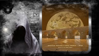 Anatolian Sessions & Danny Shamoun – Amida (Satori (NL) & El Mundo Remix) [Qualista]