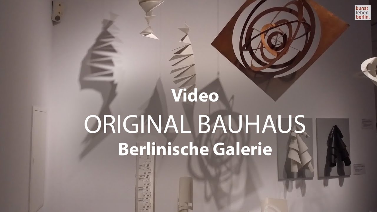 Original Bauhaus Berlinische Galerie Youtube