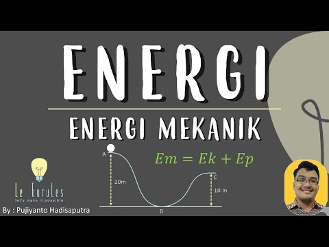 Fisika kelas 7 - Energi (4) - Energi Mekanik - Hukum kekekalan Energi, Rumus Energi Mekanik