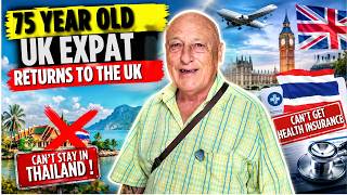 75-Year-Old UK Expat Forced to Leave Thailand! The Real Reason Why. Update