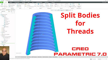 Creo Parametric 7.0 - Split Bodies for Threaded Parts