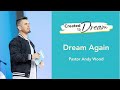 Dream Again｜Pastor Andy Wood｜Online English Service｜Saddleback HK｜230423