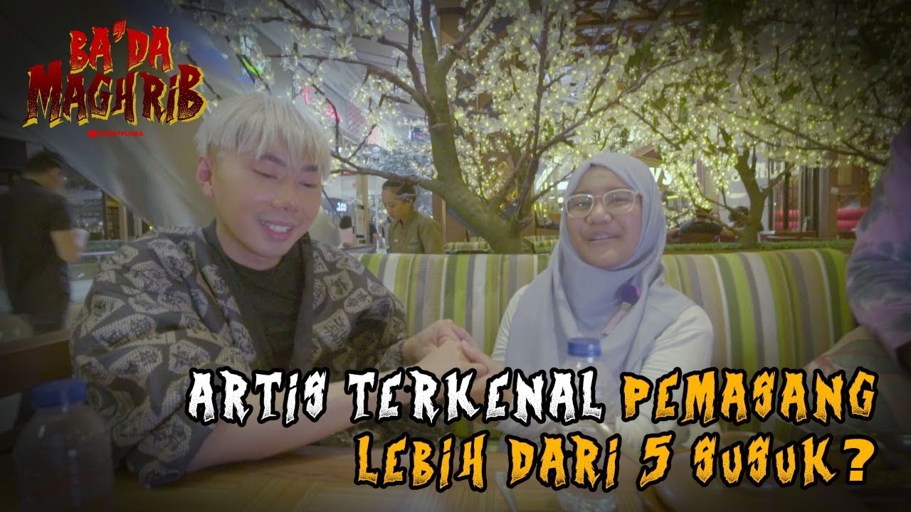 Artis Terkenal Pemasang Lebih Dari 5 Susuk - Ba'da Maghrib #13