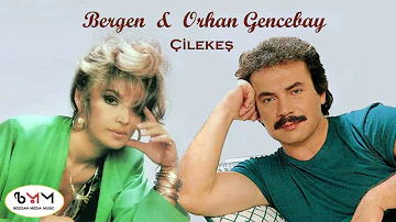 Bergen & Orhan Gencebay - Çilekeş (Düet Cover)