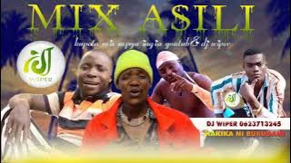 MIX ASILI 2022 DJ WIPER MAGOD ZE DON NG'WANIYENE NYANDA MASOME BY DJ WIPER 2022