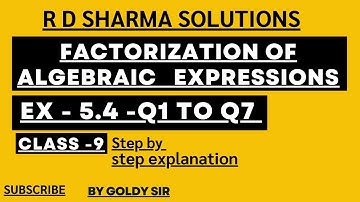 FACTORIZATION OF ALGEBRAIC EXPRESSIONS - Ex- 5.4 - Q1- (i) to (vii) - R D SHARMA SOLUTIONS- CLASS -9