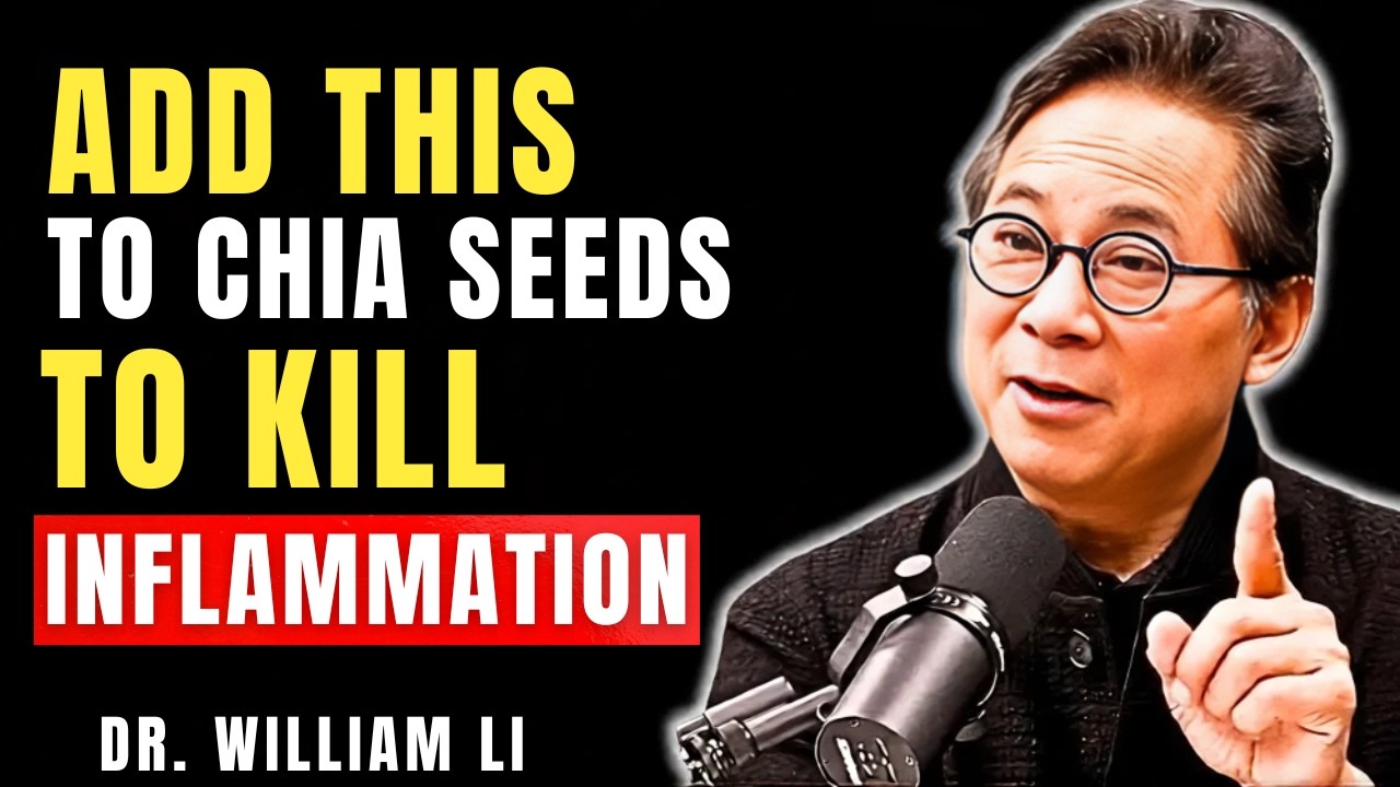 Chia Seed Alone Doesn't Work – Add This to Kill Inflammation | Dr William Li