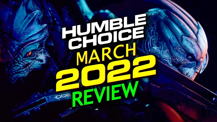 Humble Choice March 2022 Review - An extremely strong month
